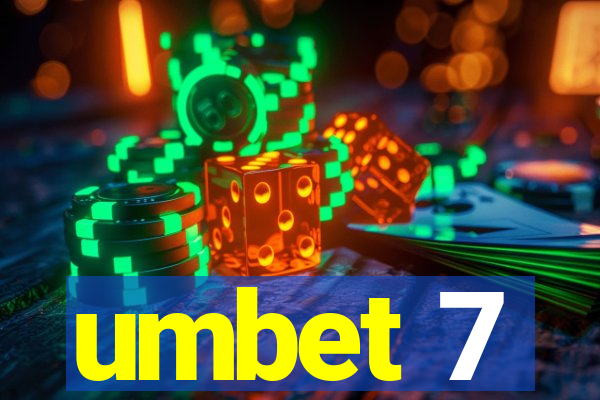 umbet 7